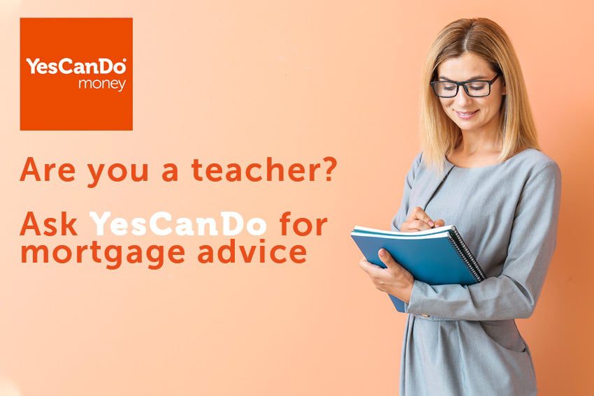 teacher mortgages and advice