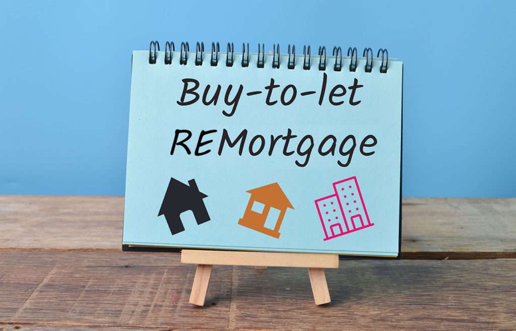 BUY-TO-LET REMORTGAGE