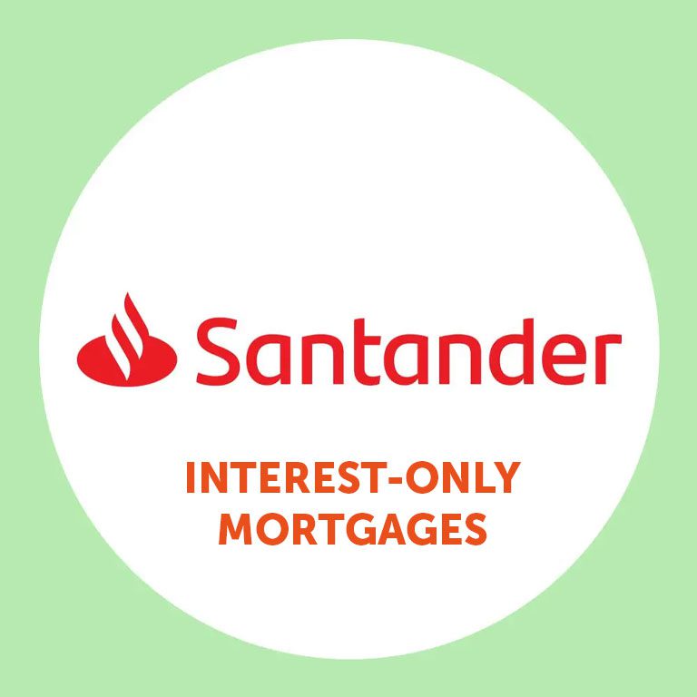 Santander Interest-Only Mortgage