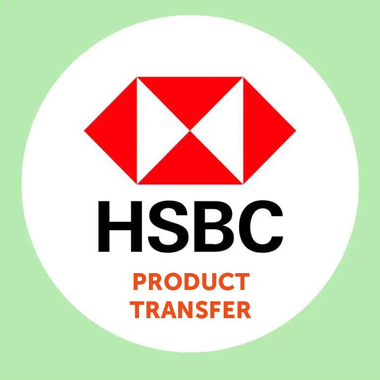 HSBC product transfer